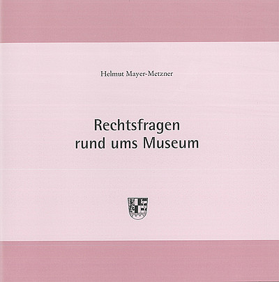 Cover Rechtsfragen rund ums Museum